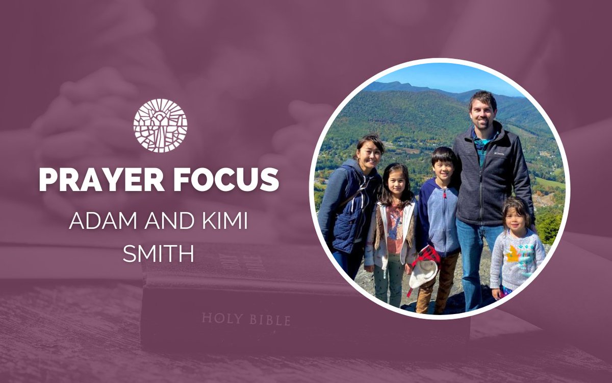 Pray for Adam and Kimi Smith as they work with students through Bridges International, faithfully building relationships and pointing them to Christ. Pray for the students, in the midst of the excitement and challenges of living far from home, the Lord would guide their paths.