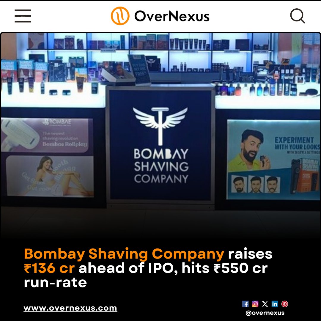 overnexusbiz's tweet image. Bombay Shaving Company raised Rs 136 crore ($15.3 million) in funding led by Sixth Sense Ventures, aiming to expand its omnichannel presence and prepare for a potential IPO.

#OverNexus #BombayShavingCompany #IPOUpdate #InvestmentNews #StartupFunding #MarketTrends