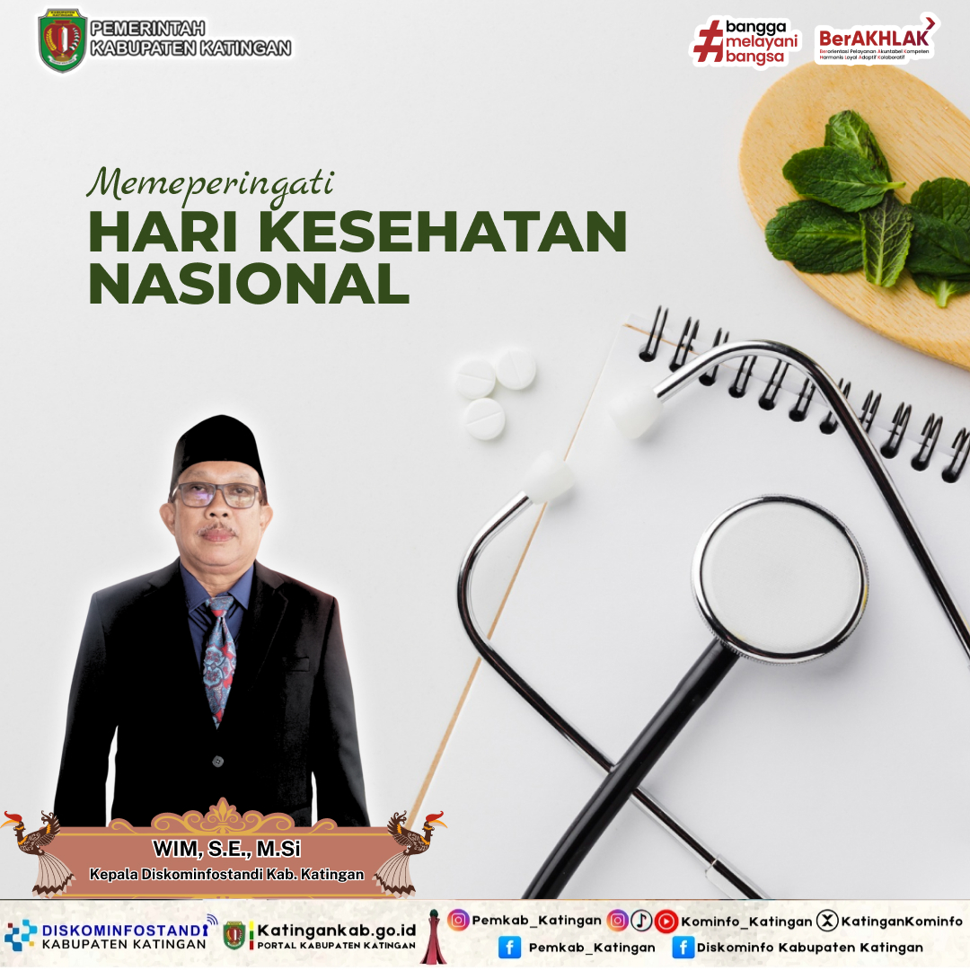 💚 Selamat Hari Kesehatan Nasional ke-61  

💬 “Dengan Semangat Hari Kesehatan Nasional, Kita Tingkatkan Perilaku Hidup Sehat Menuju Indonesia Sehat Sejahtera.”

#HariKesehatanNasional #HKN2025 #IndonesiaSehat #BanggaMelayaniBangsa #BerAKHLAK #Katingan #DiskominfostandKatingan
