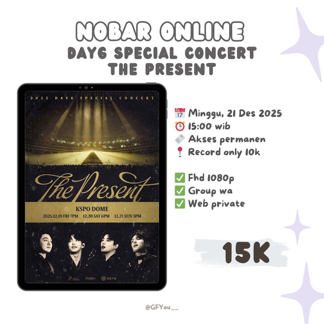 streamwithGFY's tweet image. OPEN NOBAR DAY6 SPECIAL CONCERT THE PRESENT 

💵 Rp 15K / $2 (Live + Record) 

📅 Minggu, 21 Desember 2025
⏰ 15:00 WIB 

✅ FHD 1080P
✅ Record permanen
✅ Admin berpengalaman
🖥 2 Private Web 

📄 Form: nobargfyouu.carrd.co