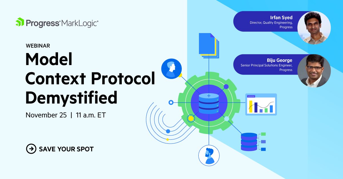 MarkLogic's tweet image. Model Context Protocol or #MCP is the latest buzz term echoing across the AI landscape. We&apos;ll help you understand its role in building AI agents!

Register for our upcoming webinar on November 25 at 11 a.m. ET.

prgress.co/4oFc4WH

 #ProgressDataPlatform #ProgressMarkLogic