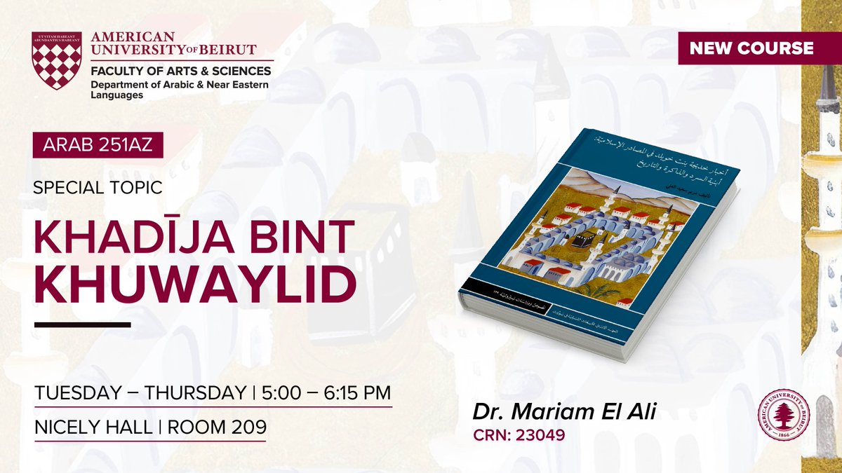 Discover ARAB 251AZ: Khadīja bint Khuwaylid — a new special topics course exploring the life and legacy of one of the most influential women in early Islamic history.
📍 Nicely Hall, Room 209
 🕔 Tuesdays &amp; Thursdays | 5:00 – 6:15 PM