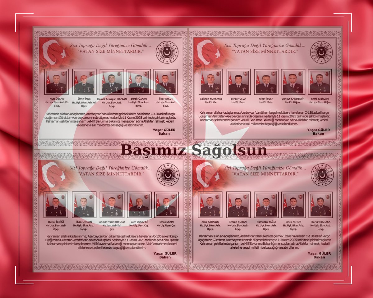 C-130 tipi askerî kargo uçağımızın Gürcistan sınırında kaza kırıma uğraması sonucu şehit olan kahraman Mehmetçiklerimize Yüce Allah’tan rahmet; Milletimize, kederli ailelerine ve ordumuza sabır ve metanet diliyoruz.
Aziz milletimizin başı sağ olsun. 🇹🇷