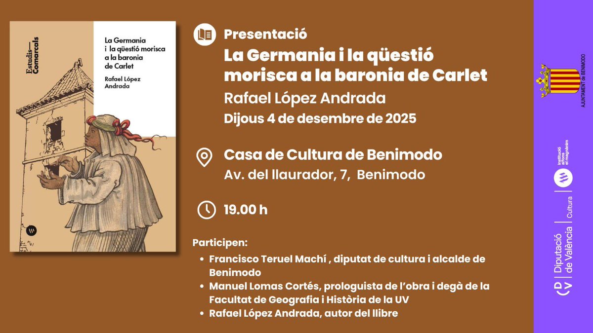📖 Presentació de “La Germania i la qüestió morisca a la baronia de Carlet” de Rafael López Andrada

🗓️ Dijous 4 de desembre de 2025
📍 Casa de Cultura de Benimodo
🕕 19.00 h