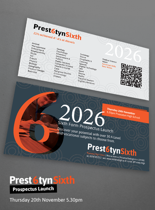 Sixth Form Prospectus Launch

Discover your potential with over 30 A Level
and vocational subjects to choose from.

Thursday 20th November - 5.30pm
Prestatyn High School