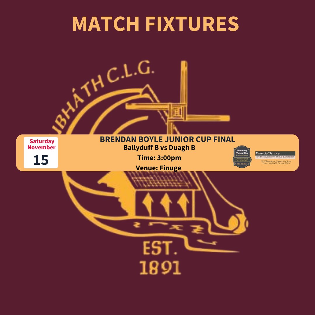All roads lead to Finuge this Saturday, Nov 15th at 3pm as Duagh B  battle Ballyduff B in the Brendan Boyle Junior Cup Final! 🏆💪

The boys have put in a huge shift all season — now it’s time to finish strong!

📍 Finuge
⏰ 3:00pm throw-in

#DuaghAbú  #MaroonAndGold #UpTheMall