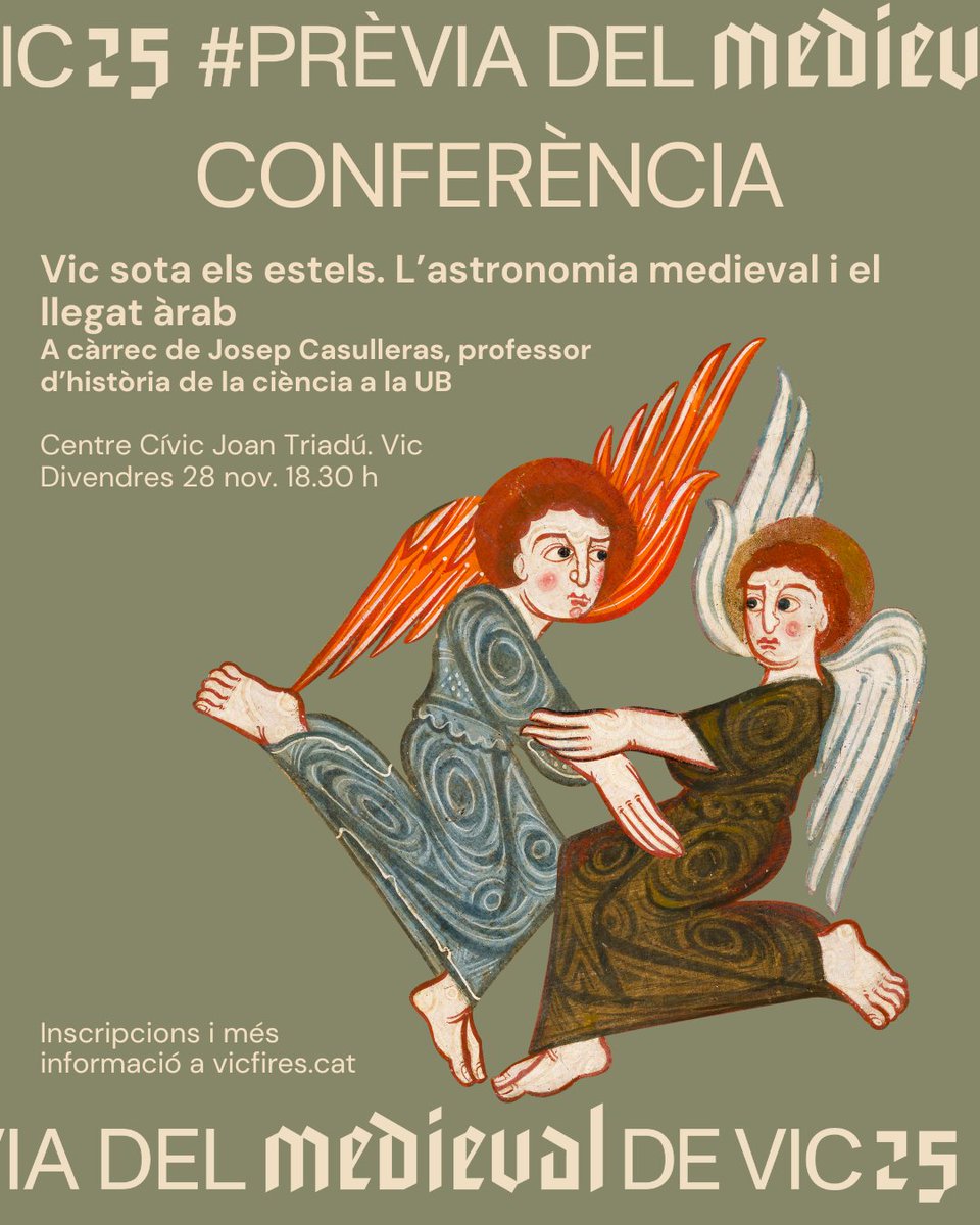 [CONFERÈNCIES ]

🗣️ Vic sota els estels. L'astronomia medieval i el llegat àrab. 
Com es vivia i estudiava l’astronomia a la Catalunya medieval? 

📍Centre Cívic Joan Triadú. Vic
📆 28/11 - 18:30 h

📲Inscripcions vicfires.cat

#LaPrèvia25