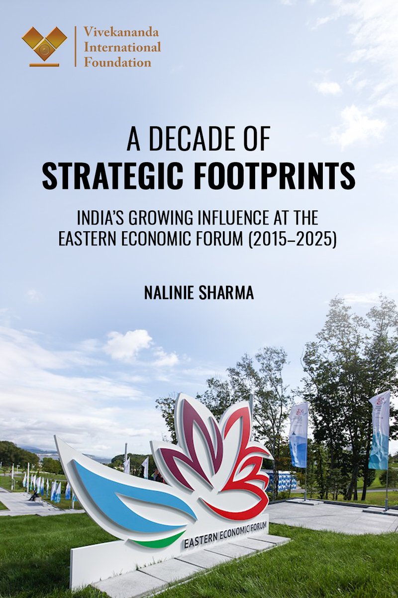 vifindia's tweet image. Nalinie Sharma&apos;s brief analyses how the EEF has become a strategic tool for India to strengthen ties with Russia, expand its presence in the Russian Far East, and navigate a complex global order shaped by competition, sanctions, and shifting power dynamics.…