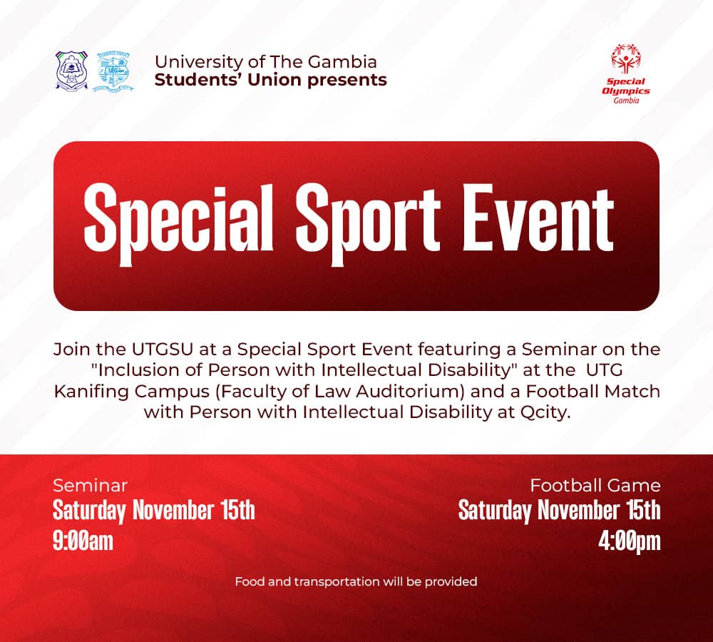 The 23rd Executive Council of the UTGSU, through its proactive Sports Ministry in collaboration with Special Olympics The Gambia, proudly invites all UTG students to participate in an important seminar focused on fostering the inclusion of PWDs.