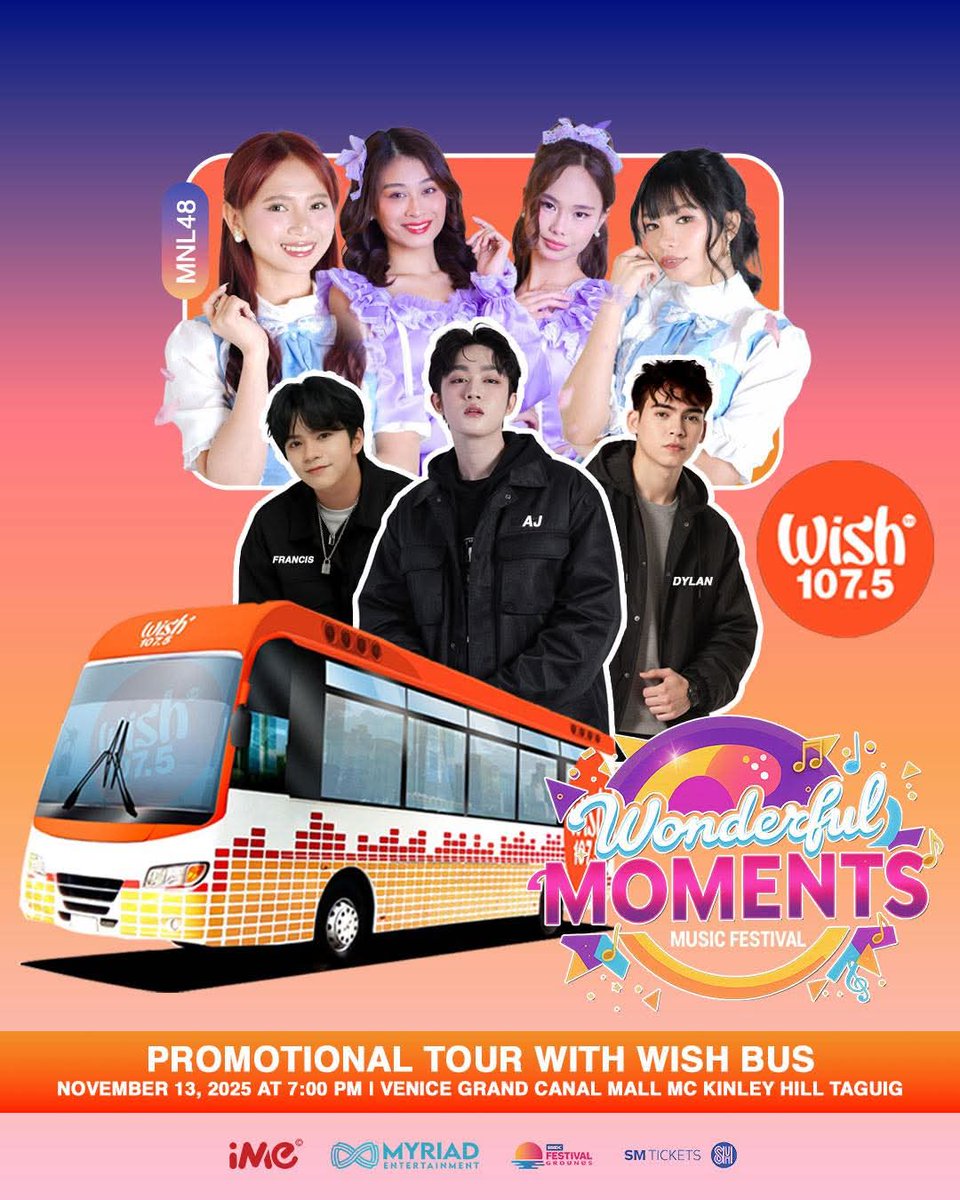 MNL48 will be on Wish Bus tomorrow, November 13, 2025, on Venice Grand Canal Mall MC McKinley Hill, Taguig!

MNL48 members, Rhea, Wida, Maj, and Andi together with Dylan Burton, AJ Colico, and Francis Adaya will be on a promotional tour for Wonderful Moments Music Fest.

#MNL48
