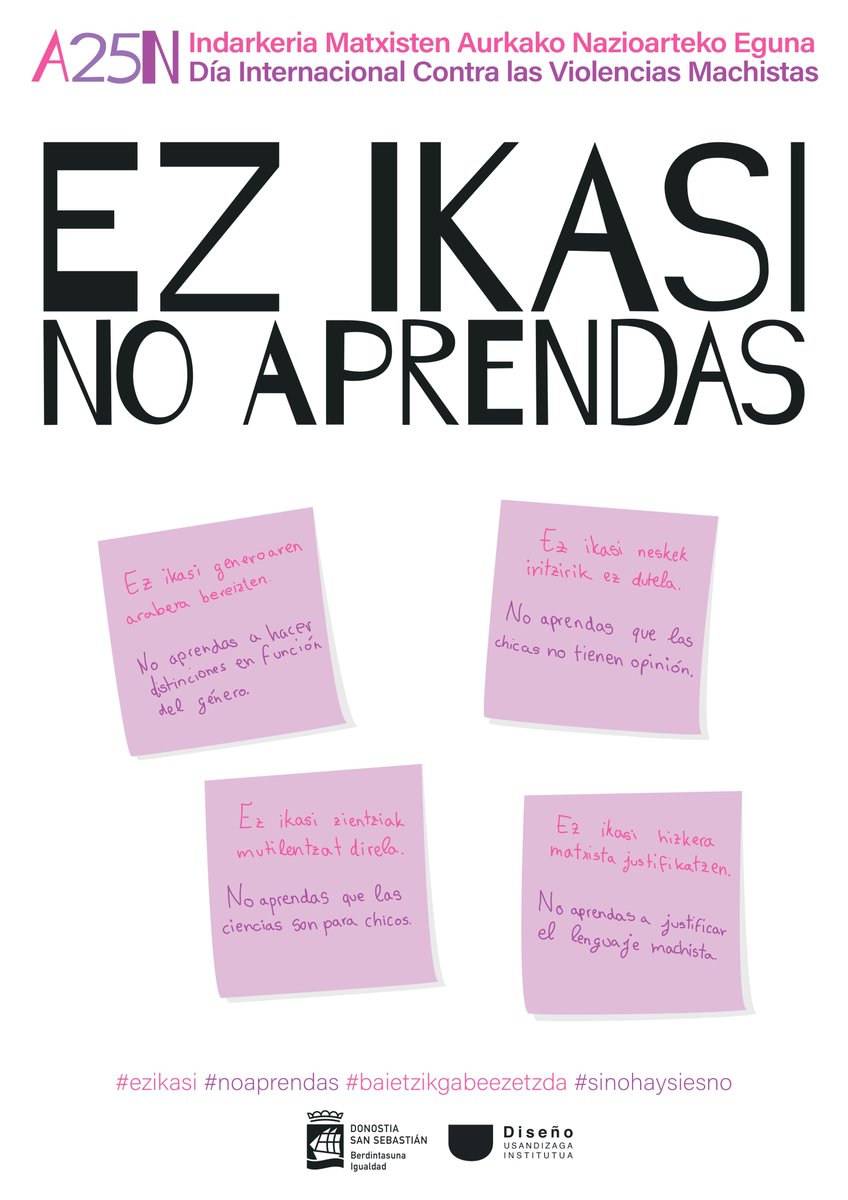 🟣 #25N: Día Internacional Contra las Violencias Machistas
 
 ➜ 'No aprendas' es el lema de la campaña de este año
 
 ℹ️ Noticia: labur.eus/vvnwh10y

#noaprendas #sinohaysiesno #violenciasexistano #25n #25noviembre