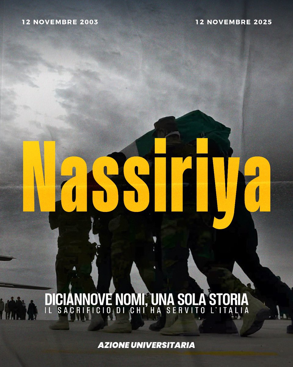 Diciannove nomi.
Diciannove storie.
Un’unica memoria che ci unisce.

Il 12 novembre 2003, a Nassiriya, l’Italia ha perso figli, fratelli, amici. 

A loro va la nostra riconoscenza più profonda e il nostro impegno a custodire la memoria del loro sacrificio.

#azioneuniversitaria