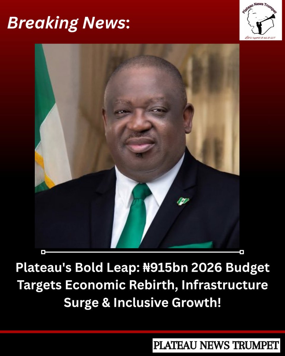 PlnewsT's tweet photo. Plateau's Bold Leap: ₦915bn 2026 Budget Targets Economic Rebirth, Infrastructure Surge &amp; Inclusive Growth! https://t.co/4kaOyozfB6
