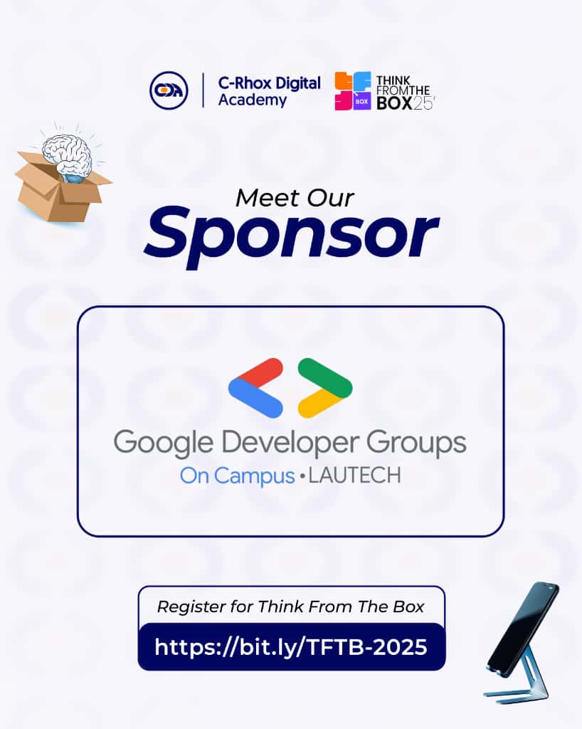 gdgoc_lautech's tweet image. We&apos;re thrilled to sponsor &quot;Think From The Box&quot; with C-Rho Digital Academy!

Unlock innovation through tech workshops &amp;amp; creative challenges at LAUTECH. Perfect for students ready to build the future. 

Register now: bit.ly/TFTB-2025  

#GDGoCLautech #ThinkFromTheBox #CRhox