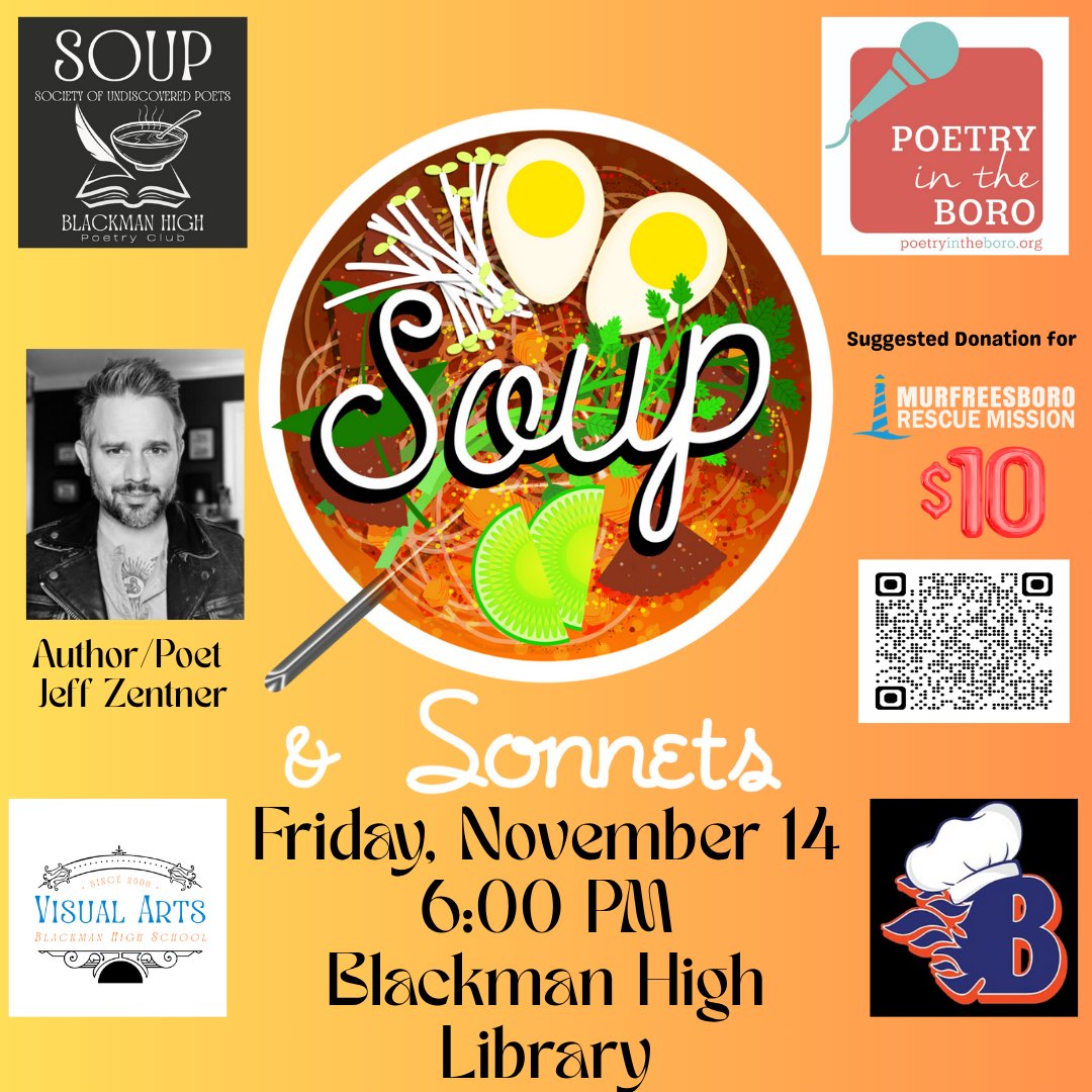 Blackman High Blaze Library's poetry club SOUP (Society of Undiscovered Poets) will be teaming up with the school's Culinary Arts and Visual Arts departments along with Poetry in the Boro for Friday's Soup and Sonnets fundraiser benefitting the Murfreesboro Rescue Mission. Bonus: