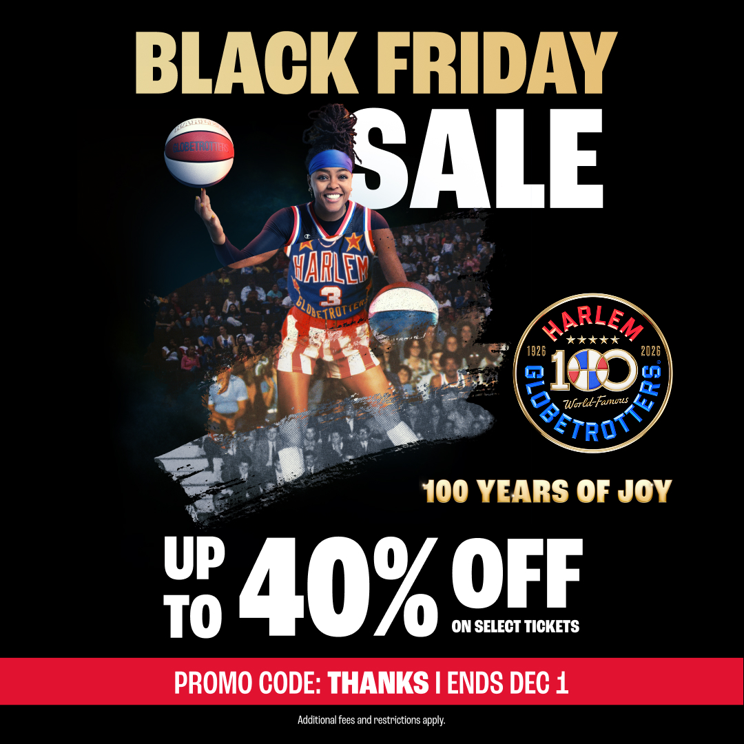 🏀 BLACK FRIDAY SALE!

The Harlem Globetrotters are coming to TD Coliseum on February 4th! Get up to 40% off select tickets for a limited time.

Don’t miss your chance! Offer ends December 1st at 10am.
🎟️ bit.ly/48rjkjs