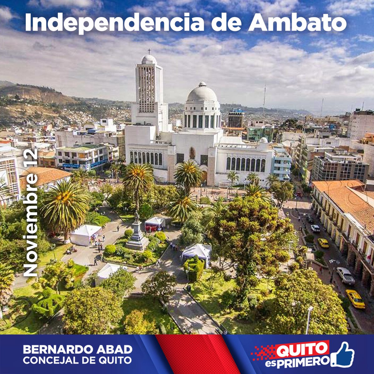 Un saludo fraterno a #Ambato en sus 205 años de Emancipación Política.
"Ciudad jardín de flores y frutas, tierra de los tres Juanes, emporio de riqueza y generadora de bienestar".
