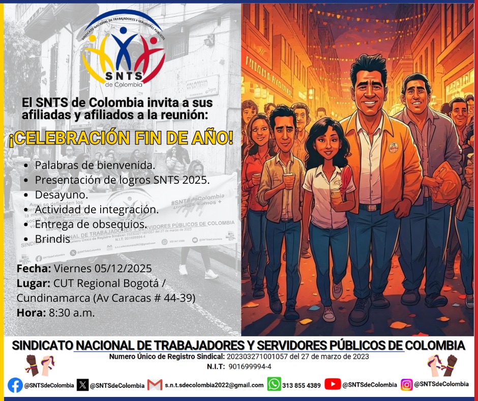 🥳 “Cerramos un año más de lucha y solidaridad sindical. ¡Celebremos unidos, con la fuerza que nos da la organización y la esperanza de un nuevo año con más conquistas laborales!” 

🗓️ 05/Dic/2025
📌 Sede CUT Regional Bogotá - Cundinamarca
🕣 8:30 am

#SNTSdeColombia
💛💙❤️