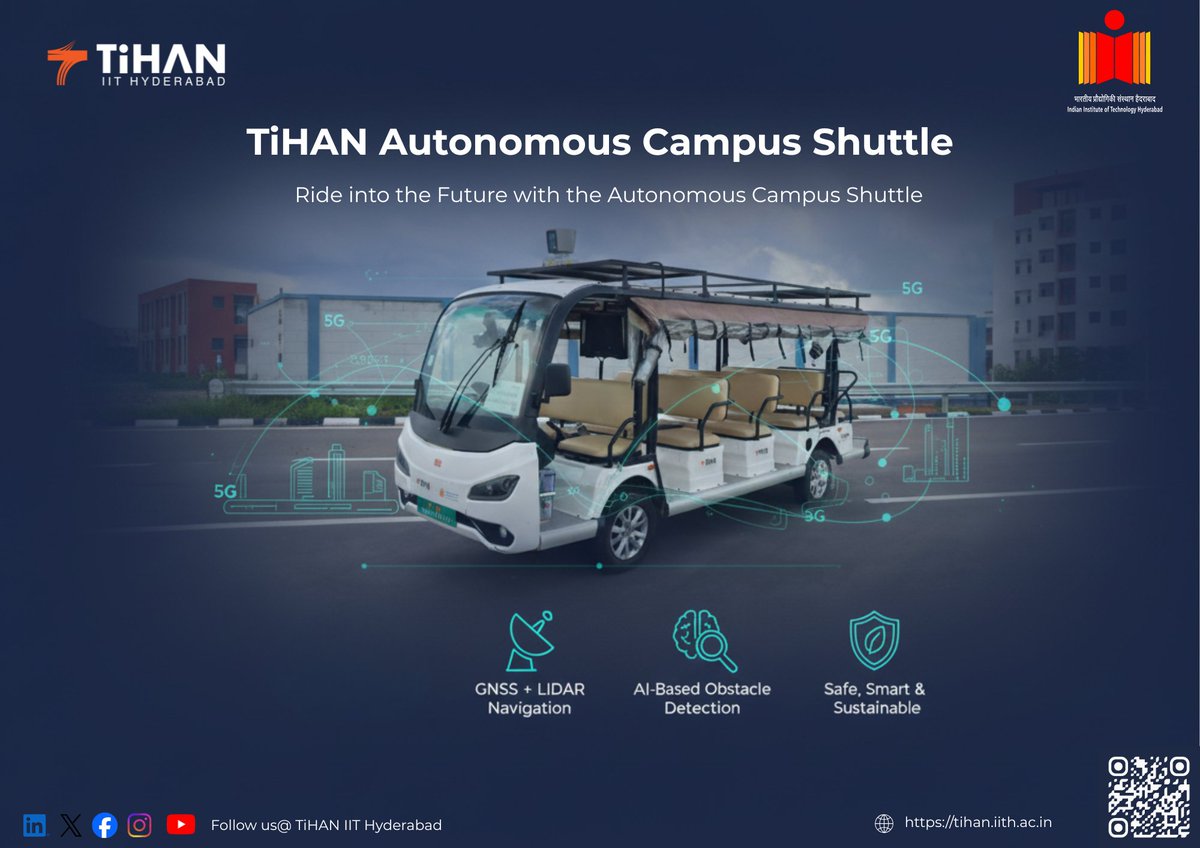 Ride the Future! 🚘
The Autonomous Campus Shuttle by TiHAN-IITH is now at IIT Hyderabad, redefining smart mobility and autonomous navigation.
Learn more 👉 tihan.iith.ac.in
#TiHAN #IITH #AutonomousShuttle #SmartMobility #FutureTransport