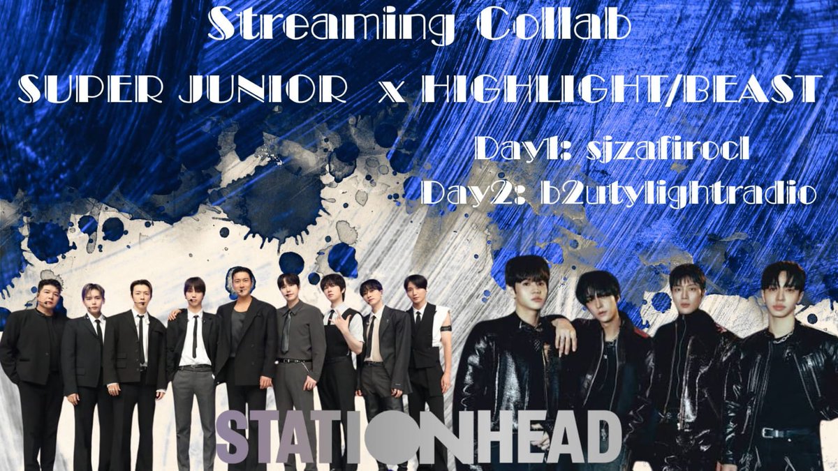 StationSJCL's tweet image. SH COLLAB 🎧💙🩶
‼️SUPER JUNIOR x HIGHLIGHT/BEAST‼️
Join us and @B2UTYLIGHTSH on Stationhead with this amazing collab

Day 1 📻 Stationhead.com/sjzafirocl
Wed 12: 10 am -12pm MX time
Day 2📻 Stationhead.com/b2utylightradio
Thu 13: 10 am - 12pm MX time

#SUPERJUNIOR
#HIGHLIGHT