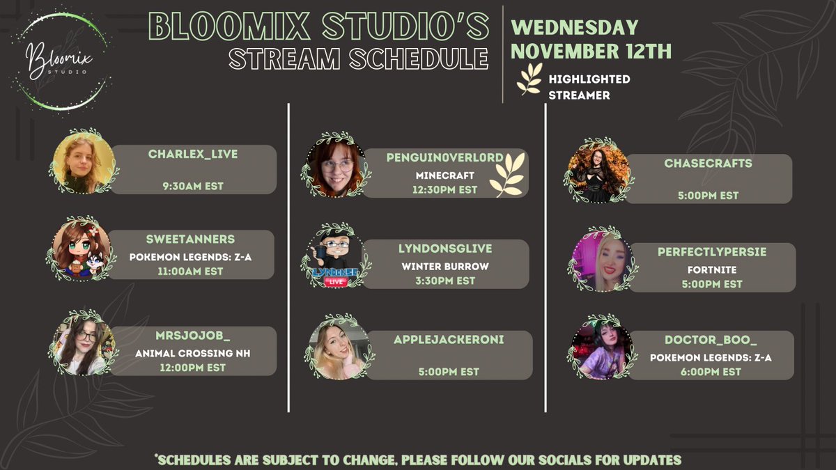 Check out our lineup of streamers going Live ~*• November -12th (part 1) •*~  on their channels 🌿