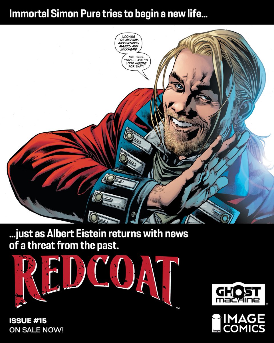 GhostMachinePro's tweet image. Pick up the beginning of the ‘1909’ story in REDCOAT #15 today anywhere you buy @ImageComics Immortal Simon Pure tries to commit to a new life as a husband, father and tailor just as Albert Einstein returns with a warning of new dangers.