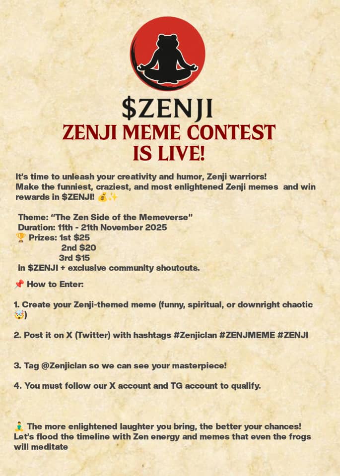 Autonomousweb3's tweet image. ZENJI MEME CONTEST IS LIVE! 🐸🔥
 Duration: 11th - 21th November 2025

 Prizes: 1st $25 
                   2nd $20
                  3rd $15

Join telegram community: t.me/zenjiclan

Follow @Zenjiclan