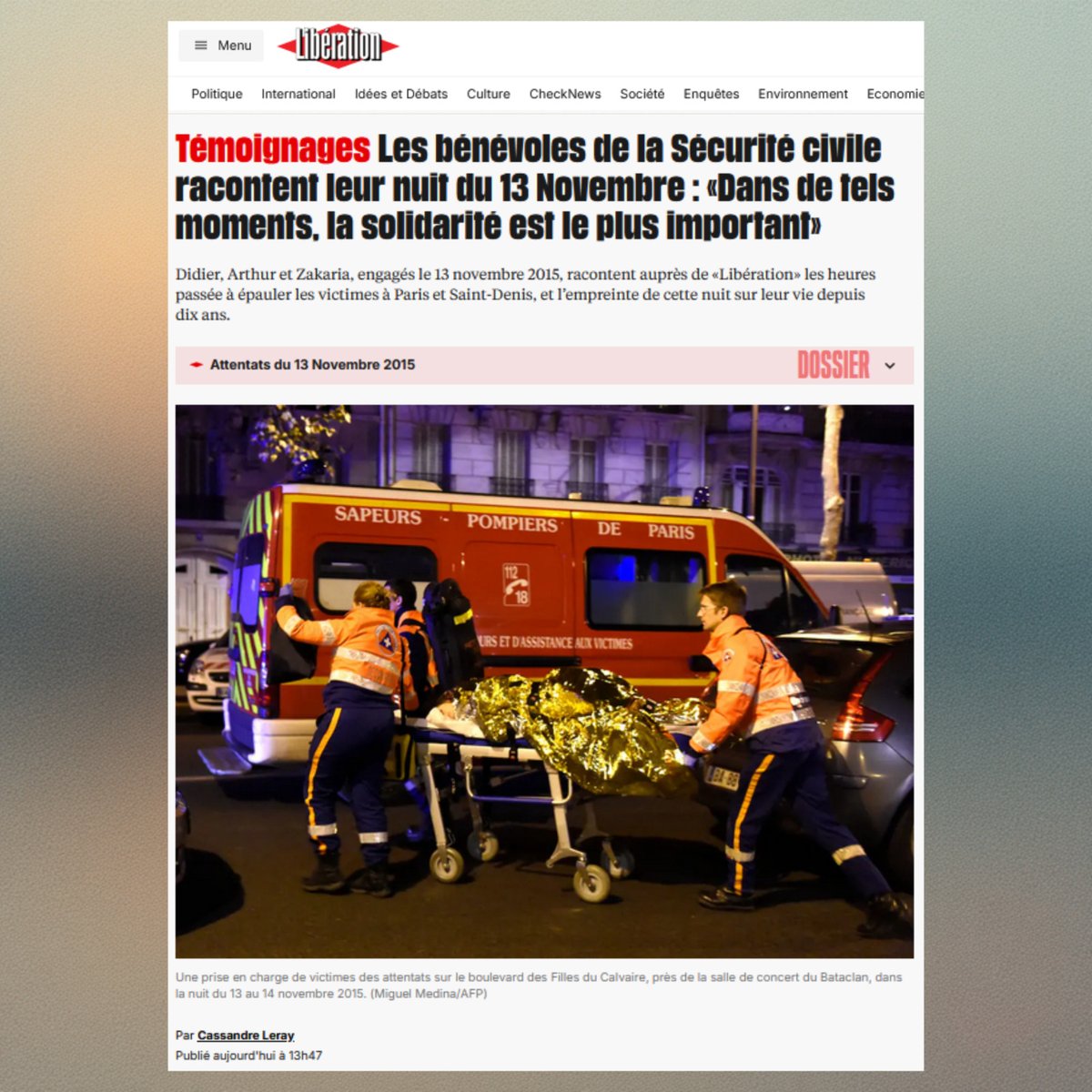 "Ces attentats m’ont aussi conforté dans mon engagement : dans de tels moments, la solidarité est ce qu’il y a de plus important."

<a href="/ProtecCivilefr/">Protection Civile</a>, <a href="/CroixRouge/">Croix-Rouge fr</a>, <a href="/FFSSnational/">FFSS National</a>... Le 13 novembre 2015, des centaines de bénévoles des associations agréées de <a href="/SecCivileFrance/">Sécurité Civile</a> se sont