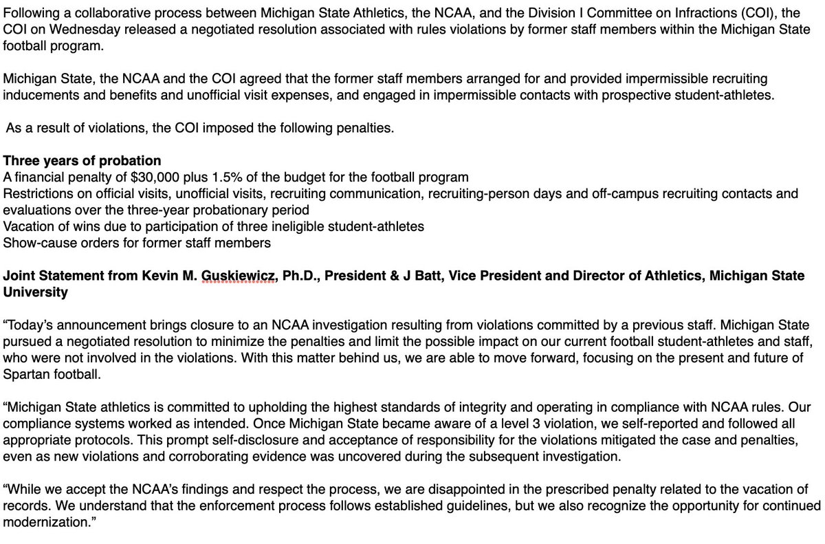 Graham_Couch's tweet photo. Here's a release from Michigan State Athletics on NCAA penalties for MSU's football program, agreeing that "former staff members arranged for and provided impermissible recruiting inducements and benefits," etc. 

Penalties include three years probation and vacated wins. https://t.co/BfuaINczd3