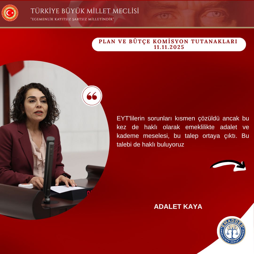 🟥 11.11.2025 PLAN VE BÜTÇE KOMİSYONU TUTANAKLARI - SN ADALET KAYA

<a href="/AdaletKaya_/">Adalet Kaya</a>

TBMM Plan ve Bütçe Komisyonu tutanaklarına geçen konuşmanız için teşekkür ederiz.

“EYT yasasının çıkması. EYT’lilerin sorunları kısmen çözüldü ancak bu kez de haklı olarak emeklilikte adalet ve
