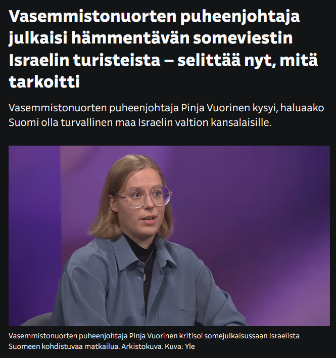 Äärivasemmisto pyörittää mediaa, miten lystää.
1. Vuorinen pääsi antamaan vasemmiston vakiovastauksen väkivaltafantasioihinsa: Kohdistuu "rakenteisiin".
2. PJ Koskela ei yli viikon jälkeen ole kommentoinut asiaa. Miksi? Koska media ei haasta, ei tarvitse.
yle.fi/a/74-20193540