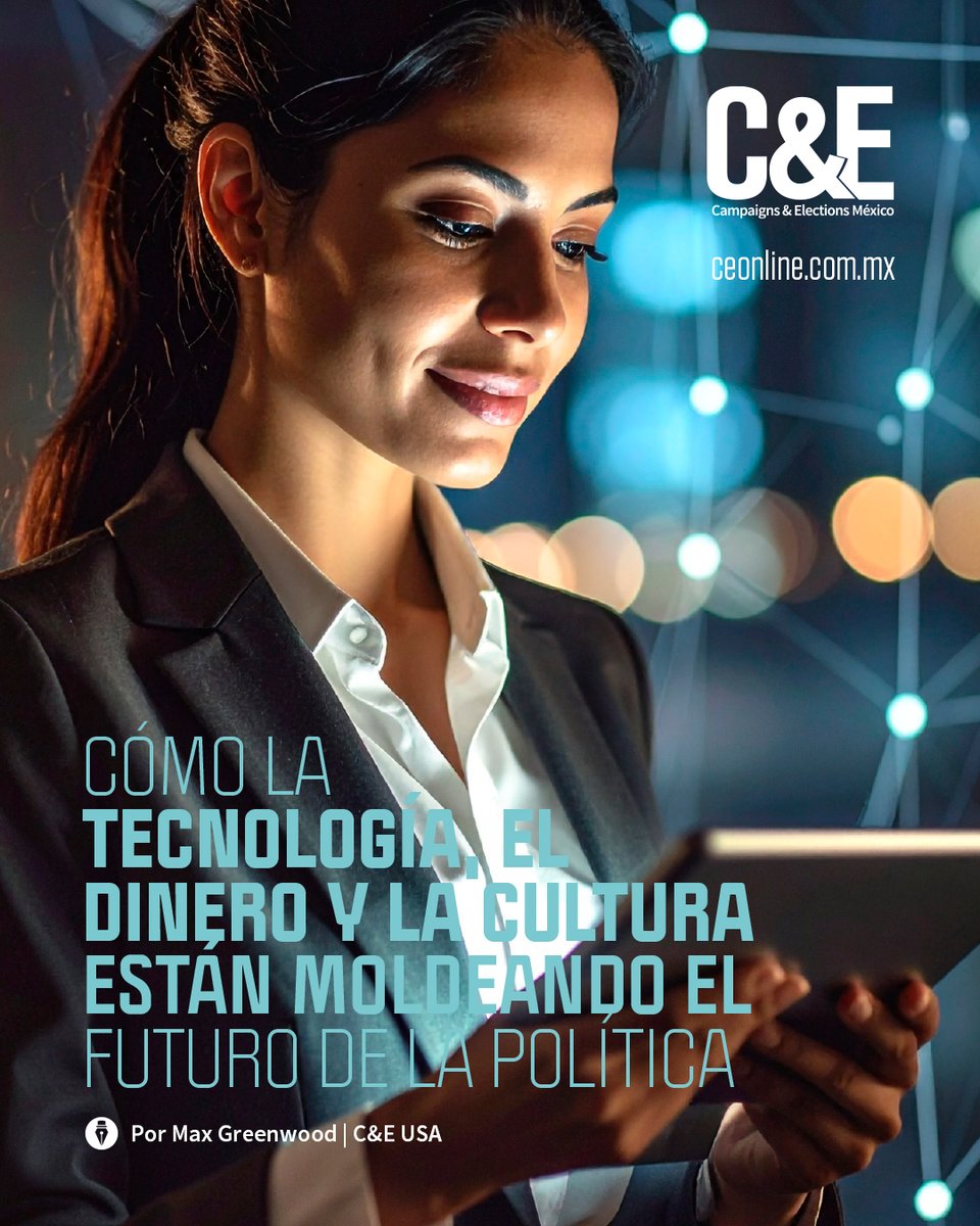 📌 En la Edición de Noviembre 2025 de la Revista C&amp;E encontrarás:

📢 CÓMO LA TECNOLOGÍA, EL DINERO Y LA CULTURA ESTÁN MOLDEANDO EL FUTURO DE LA POLÍTICA.

📝 Por: <a href="/KMaxGreenwood/">Max Greenwood</a>

👀 Busca la revista impresa en tiendas Sanborns, City Market y Walmart Express de todo el país.