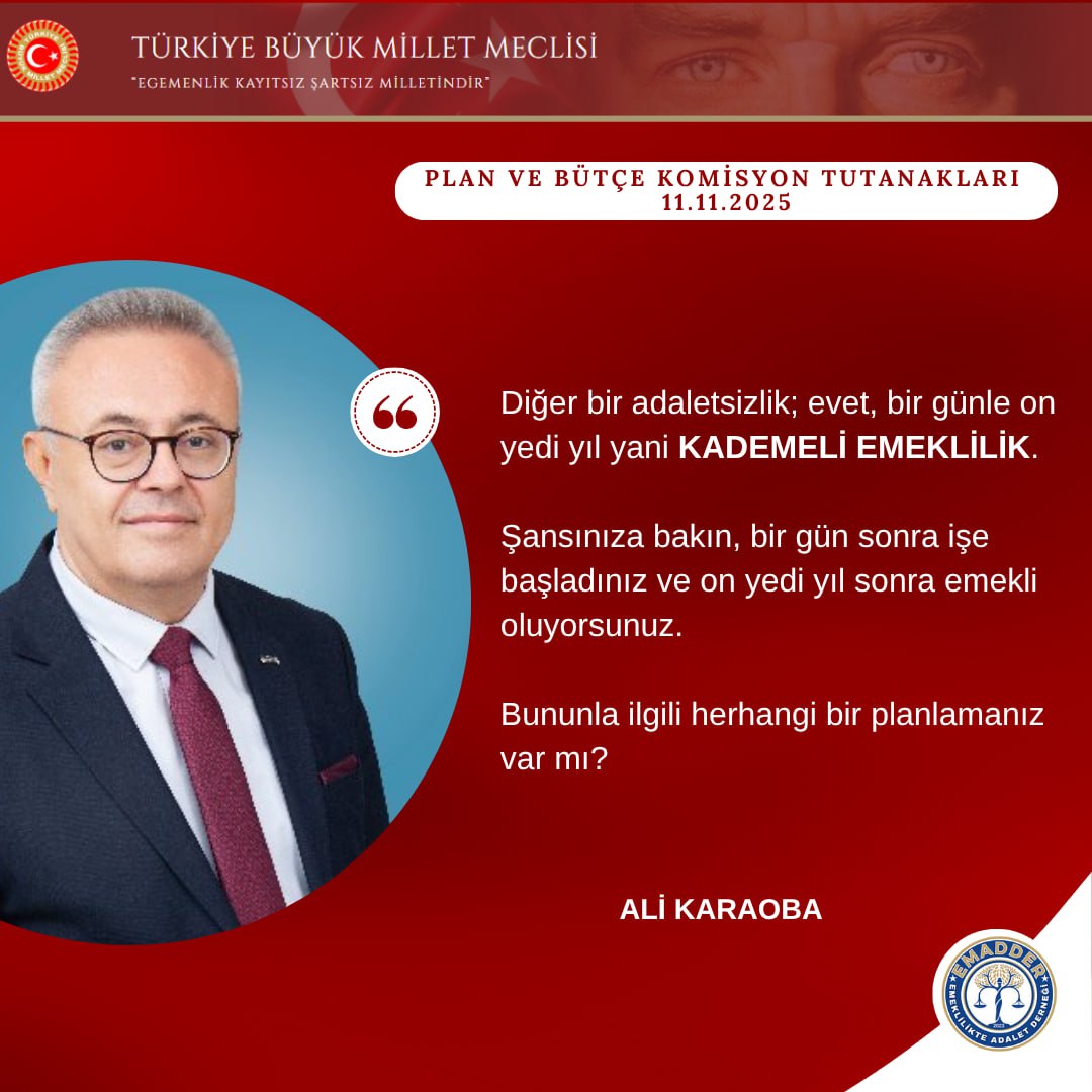 🟥 11.11.2025 PLAN VE BÜTÇE KOMİSYONU TUTANAKLARI – SN ALİ KARAOBA

<a href="/AliKARAOBA/">Dr. Ali KARAOBA</a>

TBMM Plan ve Bütçe Komisyonu tutanaklarına geçen konuşmanız için teşekkür ederiz.

“Diğer bir adaletsizlik; evet, bir günle on yedi yıl yani KADEMELİ EMEKLİLİK.

Şansınıza bakın, bir gün sonra işe