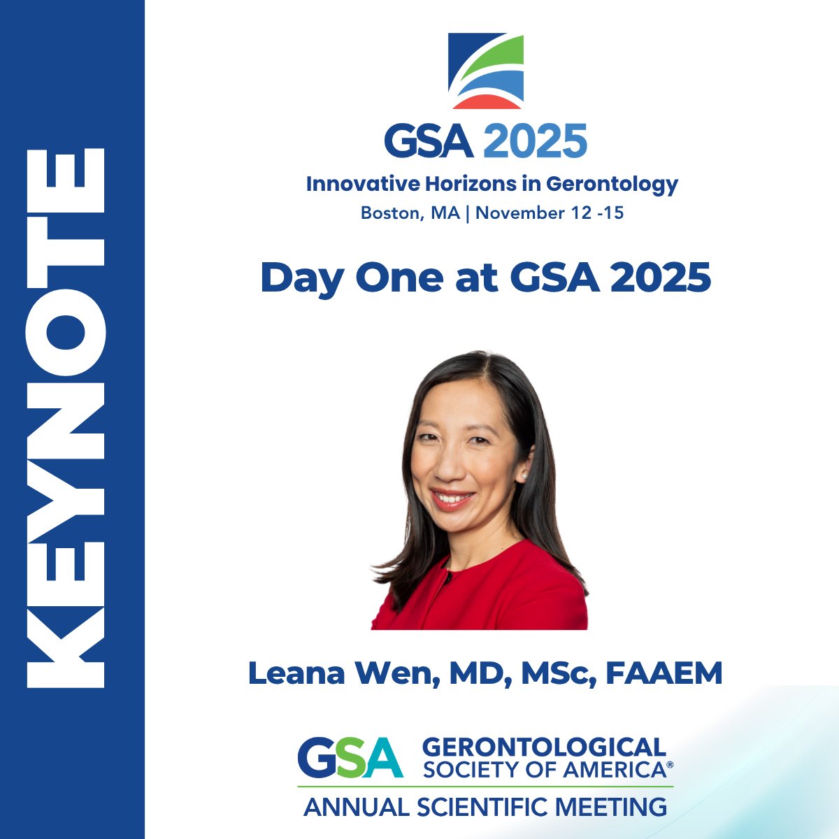 geronsociety's tweet image. The GSA 2025 Annual Scientific Meeting has begun. Keep the conversation going by tagging #gsa2025 in your posts. And join us for Dr. Leana Wen&apos;s keynote during the President&apos;s Opening Plenary Session today at 4 p.m. in Hynes Convention Center Ballroom ABC. gsa2025.eventscribe.net
