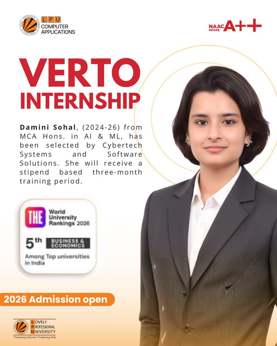 LPUComputerApp's tweet image. From classroom to career!
Congrats to Damini Sohal, MCA (AI &amp;amp; ML) 2024–26, for being selected for a VERTO Internship at Cybertech Systems and Software Solutions! 
#LPUPride #LPUInternships #MCA #AI