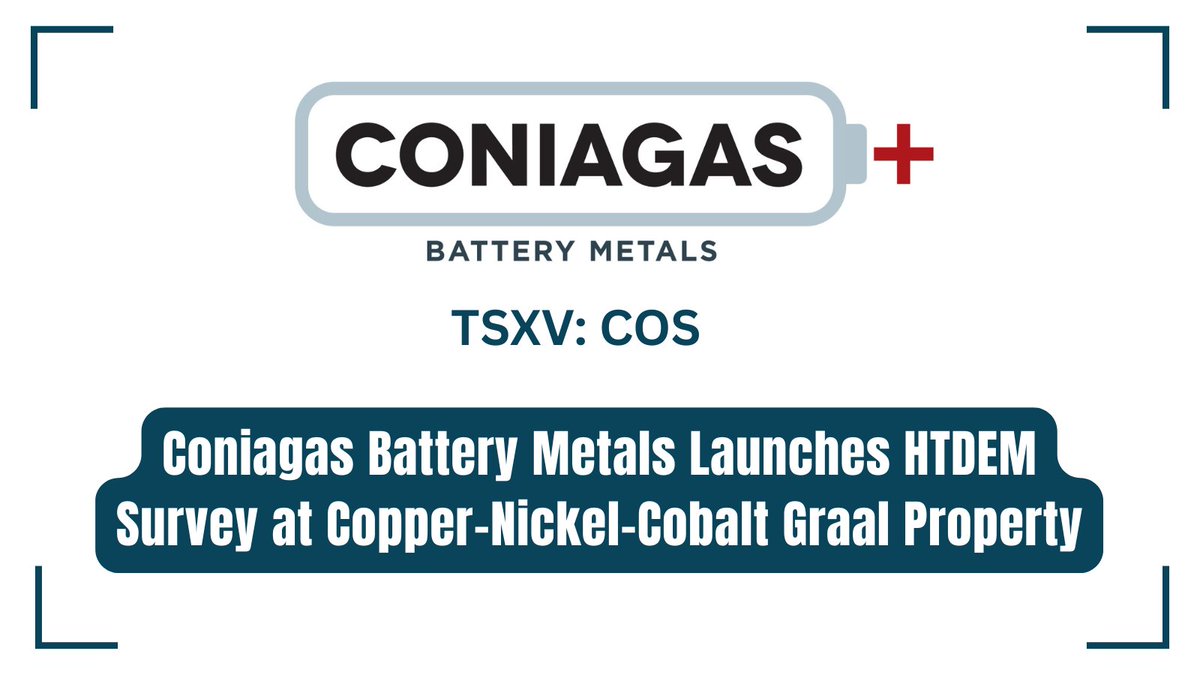 Coniagas Battery Metals Launches HTDEM Survey at Copper-Nickel-Cobalt Graal Property bit.ly/3WOBy7J 

#Copper #Nickel #Cobalt #CriticalMinerals @ConiagasMetals $COS.V