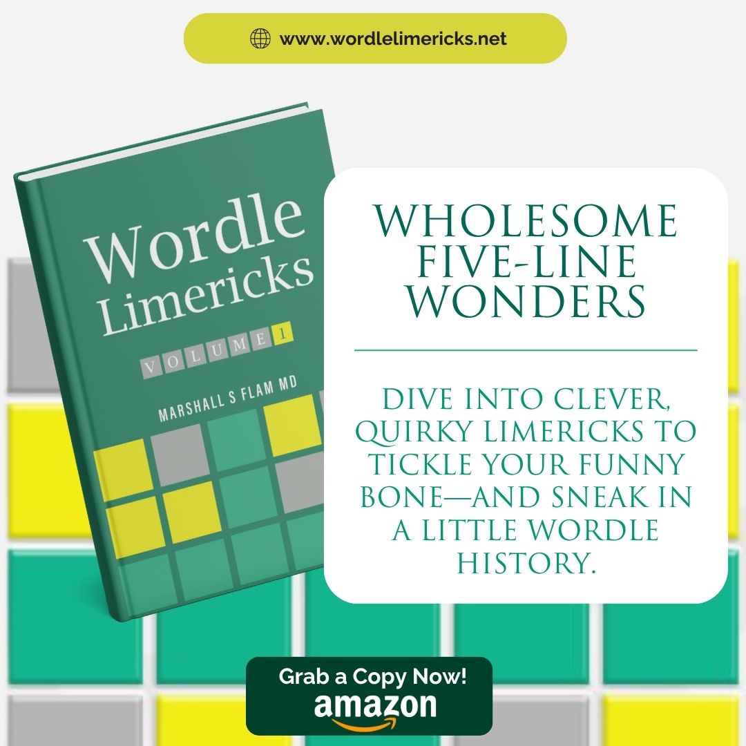 DrMarshallFlam's tweet image. Dr. Marshall S. Flam knew there were too many bawdy limericks but never enough amusing yet educational, so he wrote one. “Wordle Limericks” is the first volume of books that feature the first 401 daily Wordle words.

Check out his book on Amazon!

#WittyReads #WordleCommunity