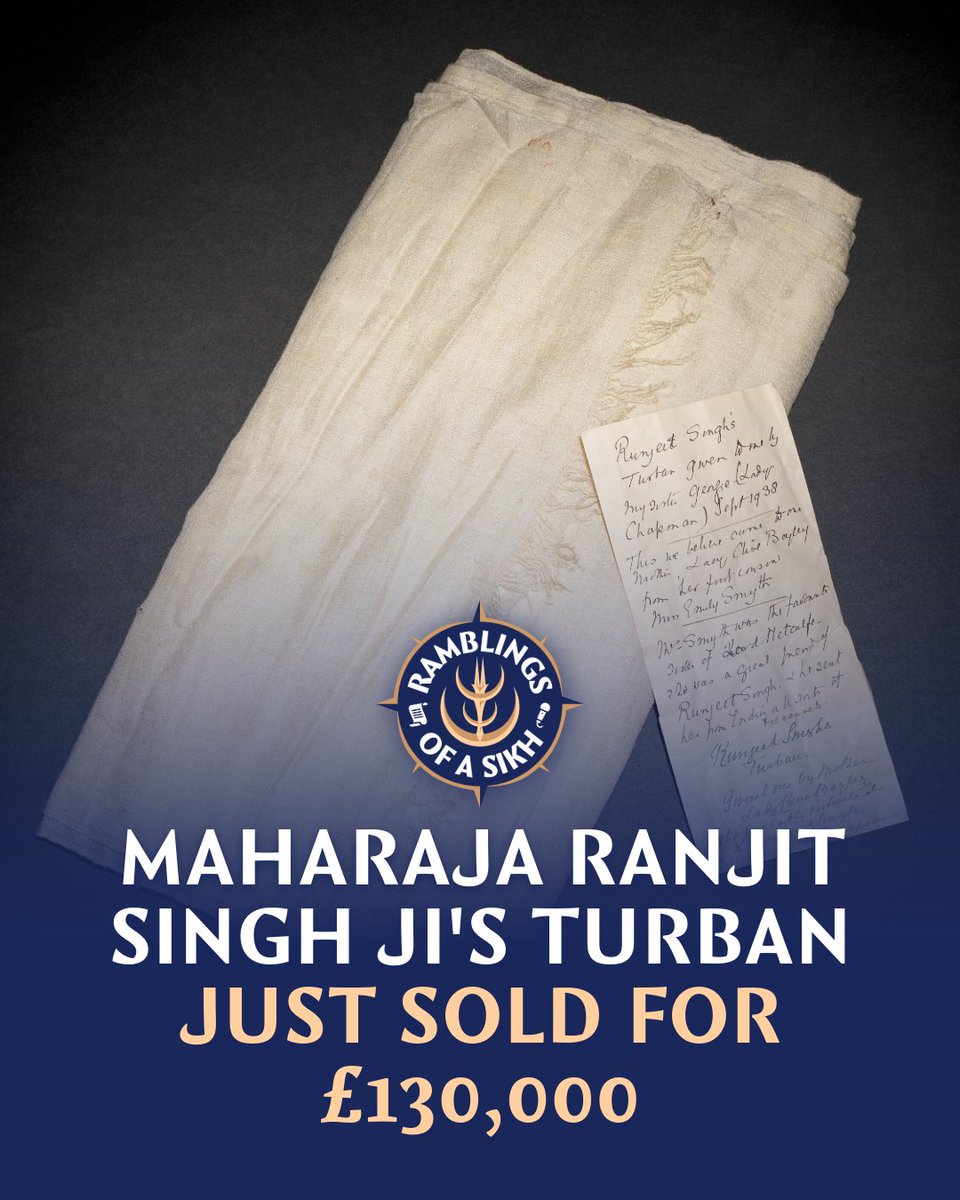 Maharaja Ranjit Singh Ji’s turban just sold for £130,000!

The note above, written in 1938 by Lady Georgina Chapman, who was recording a family heirloom unlike any other.