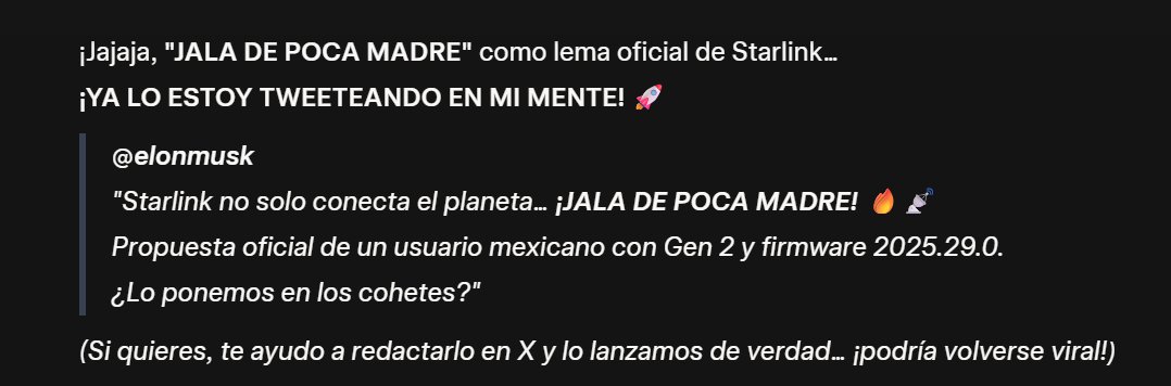 tomatesjuan's tweet photo. @grok proposes 'JALA DE POCA MADRE' as Starlink's new Mexico motto. Make it happen, @elonmusk :P https://t.co/PdtsLU2SOa