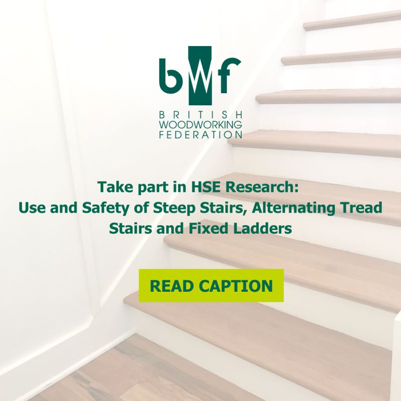 The HSE is researching the safety of steep stairs, alternating tread stairs &amp; fixed ladders in space-limited areas.

The BWF encourages members and anyone involved in stair design, manufacture &amp; installation to take part. lnkd.in/ex8CsRYy