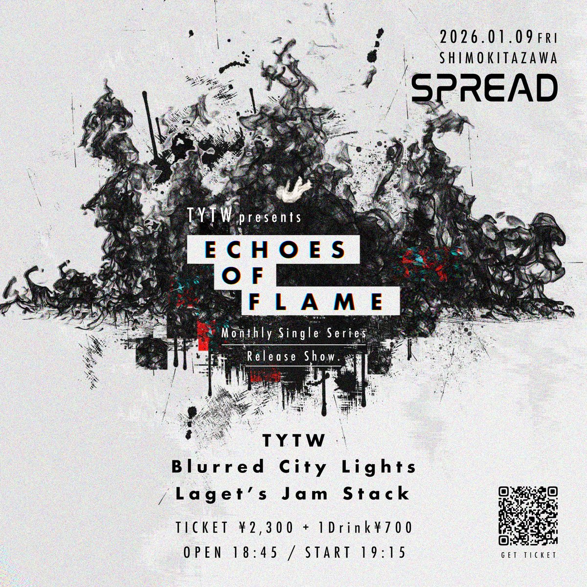 deathfromabooob's tweet photo. 2026年1月9日(金)下北沢SPREAD
#TYTW presents『ECHOES OF FLAME』
Monthly Single Series Release Show.
TYTW
Blurred City Lights(愛知)@bcl_band
Laget’s Jam Stack @Lagesta0331
OPEN 18:45 / START 19:15
🎟TICKET ¥2,300(1D別)
https://t.co/IMbKPhE5OD https://t.co/hYfHynENb2