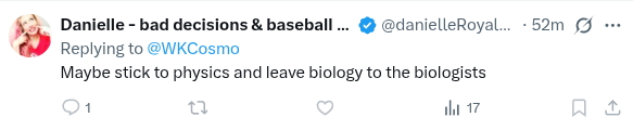 WKCosmo's tweet photo. If the biologists aren't going to stand up to the pseudoscience being promoted within their own community, it's up to the rest of us to do it. https://t.co/cREk40EO9N