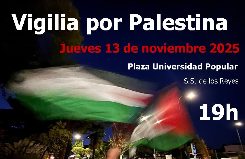 VIGILIA POR PALESTINA
Nos volvemos a juntar

#PalestinaLibre #Genocidio #IsraeliCrimes #IsraelEstadoGenocida
