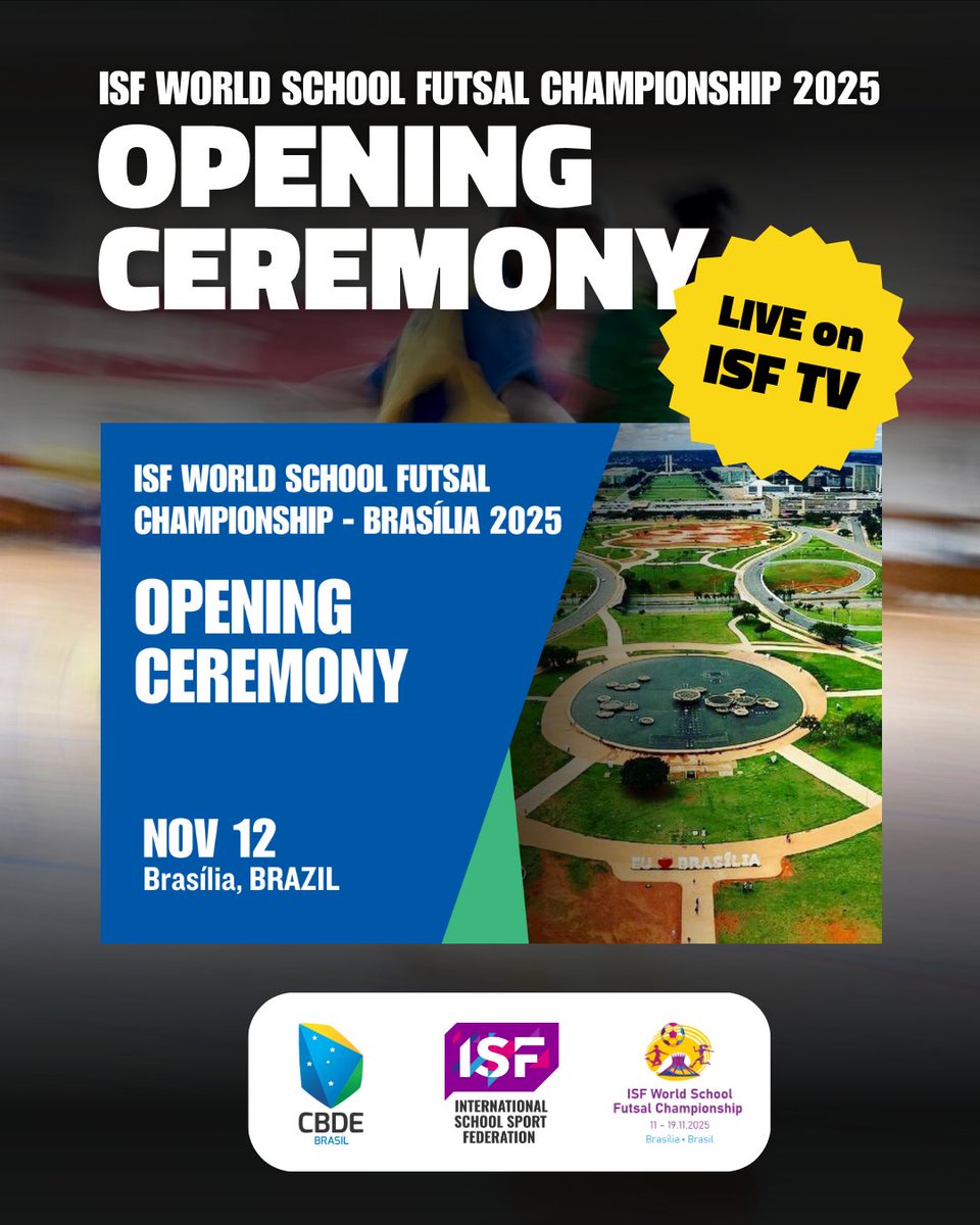 Tonight, the ISF World School Futsal Championship 2025 kicks off in  Brasília with the Opening Ceremony! 📅 12 Nov | 19:00 Brasília (22:00 UTC |  23:00 CET) 📺 Live on https://t.co/27lfs1NWly #ISFsports #ISFwsc  #Brasília2025 #Futsal #Brazilia #brazil