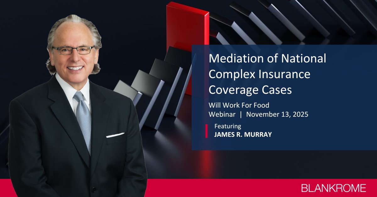BlankRomeLLP's tweet image. Tomorrow, 11/13: When corporate survival is on the line, #insurancecoverage is a high-stakes battle. Mediation can be a powerful tool—when used right. Jim Murray will explore #mediation in large-scale #coveragedisputes at this Will Work For Food webinar: bit.ly/3LnpasP