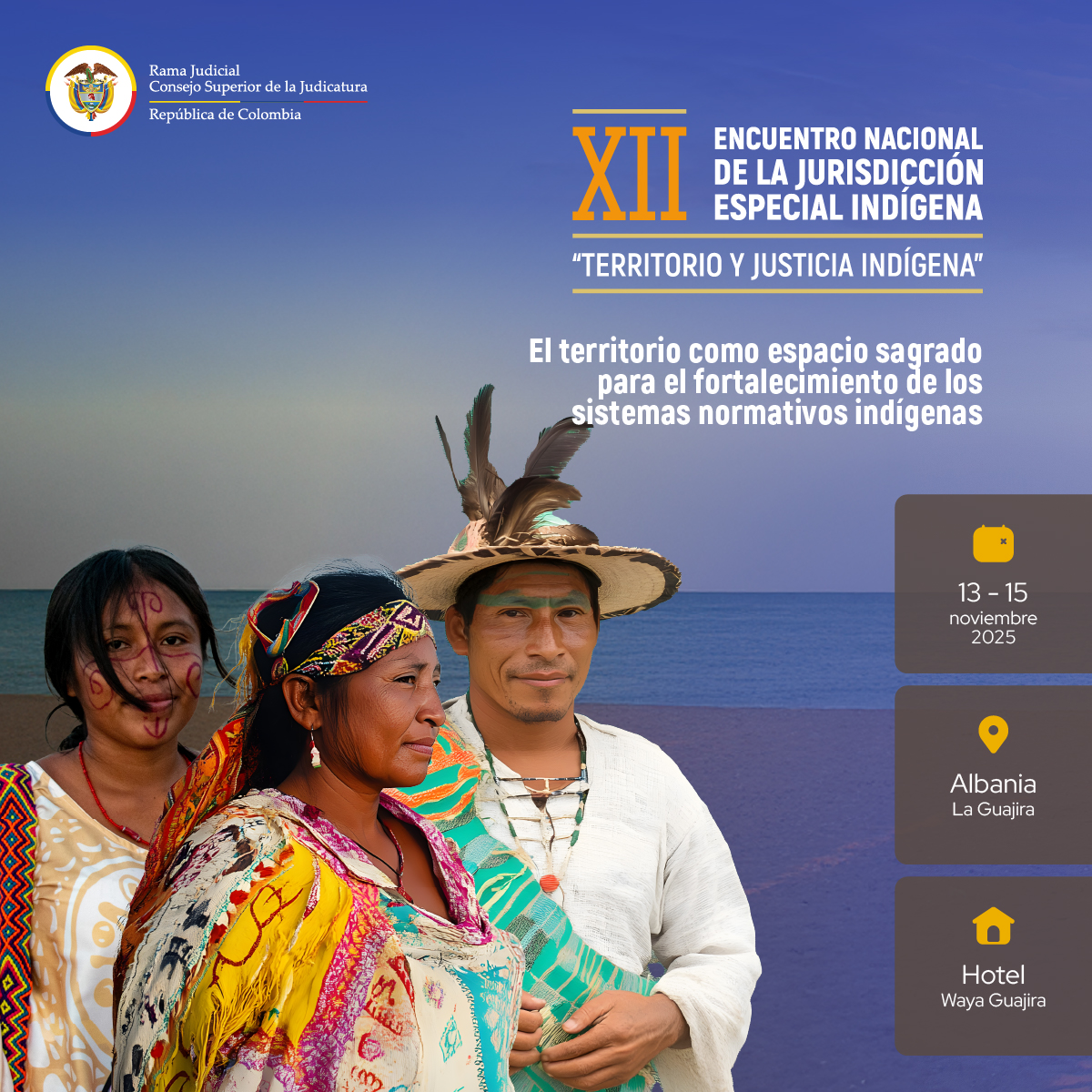 judicaturacsj's tweet photo. 📢 ¡Llega el XII Encuentro Nacional de la Jurisdicción Especial indígena!

Conoce a los conferencistas y panelistas que nos acompañarán durante el 13 y 14 de noviembre en Albania, La Guajira.

¡No te lo pierdas!

#TerritorioYJusticiaIndígena https://t.co/v89dfbenNI