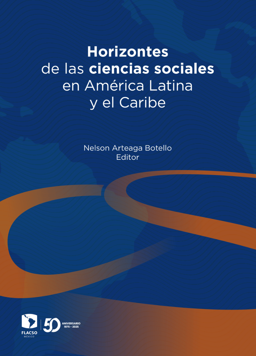 GerardoMunck's tweet photo. Las Ciencias Sociales en América Latina

Este libro de la @FlacsoMx, editado por Nelson Arteaga Botello, se ve muy interesante.

Es una obra que recoge contribuciones de las ciencias sociales latinoamericanas al estudio de varios temas.

Hilo con el índice del libro. https://t.co/eLqTAT4w73