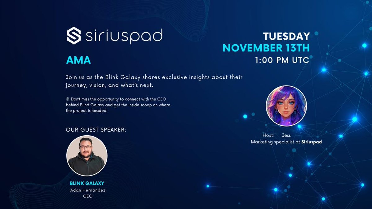 🌟 Mark your calendars! 🌟

#SiriusPad is hosting an exclusive Live #AMA with Blink Galaxy! 
Join us on November 13th at 1 PM UTC for an insightful session with the CEO of Blink Galaxy.

This is your chance to ask questions, explore the vision behind Blink Galaxy, and get