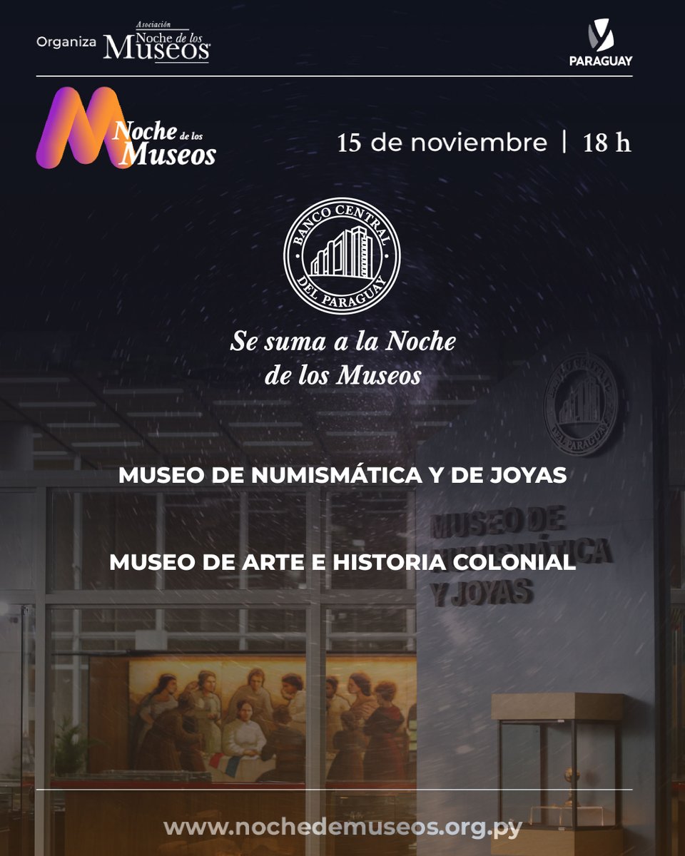 BCPCultural's tweet photo. En la #NocheDeLosMuseos2025, el Banco Central del Paraguay abrirá sus puertas para que los visitantes conozcan su patrimonio cultural, exploren billetes históricos y disfruten de presentaciones especiales.

Sábado | 15 | noviembre
18:00 h

Acceso libre y gratuito
#BCPCultural https://t.co/KqBpGG18TO