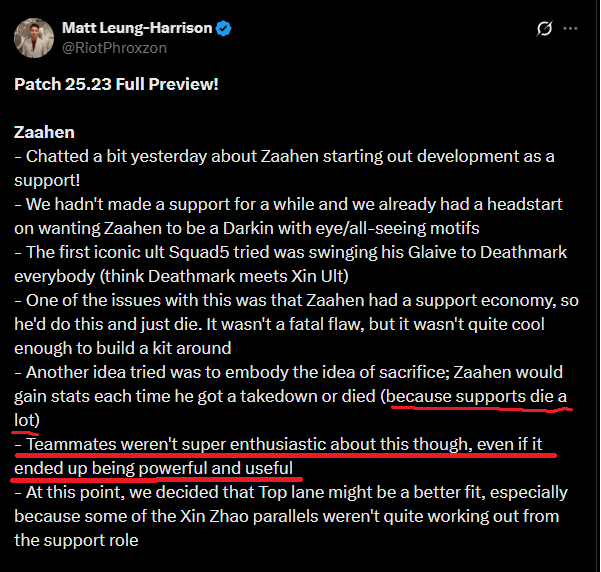 Today Riot taunted us with the reminder that Zaahen was originally designed as a SUPPORT, before they ripped him from our hands.

Riot deprives us of a new SUPPORT champ for 3 years (almost half a decade!) and then LAUGHS in our faces.

They even taunted us with a line about how